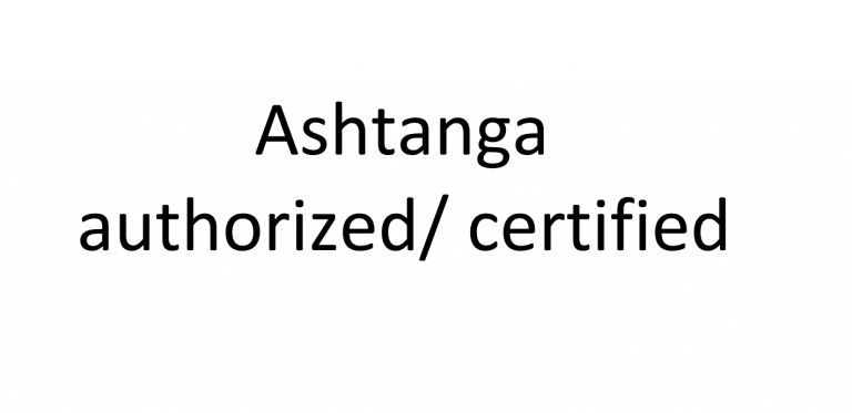 Ashtanga’s Flawed Teacher Accreditation Process