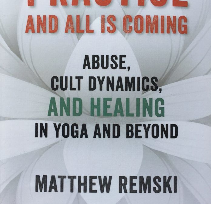 Review of Matthew Remski’s Do Your Practice
